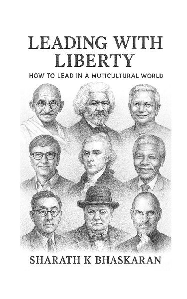 Leading with Liberty: How to Lead in a Multicultural world