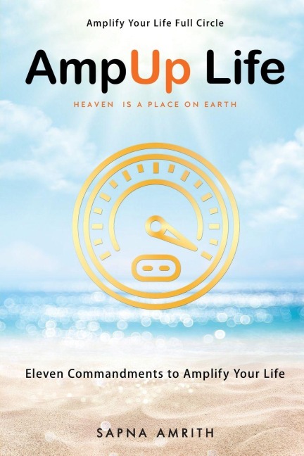 AmpUp Life: Eleven Commandments to Amplify Your Life