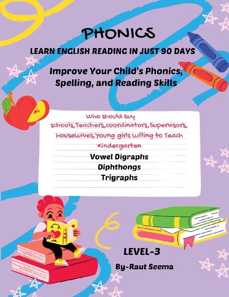 Phonics: LEARN ENGLISH READING IN JUST 90 DAYS Level-3: The course includes a series of 4 books, to achive reading proficiency in 90 days, you should be used sequentially to guide children through each step of their reading journey.