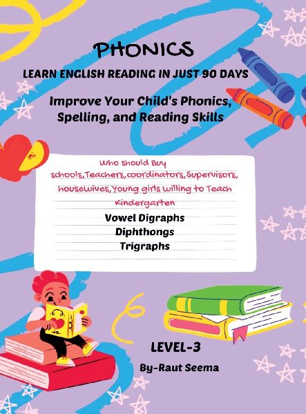 Phonics: LEARN ENGLISH READING IN JUST 90 DAYS Level-3: The course includes a series of 4 books, to achive reading proficiency in 90 days, you should be used sequentially to guide children through each step of their reading journey.