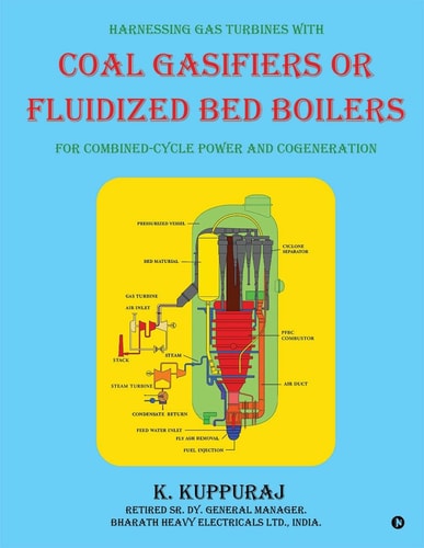 Harnessing Gas Turbines with Coal Gasifiers or Fluidized Bed Boilers for Combined-cycle Power and Cogeneration
