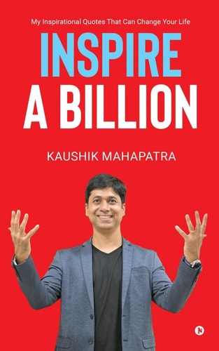Inspire a Billion My Inspirational Quotes That Can Change Your Life