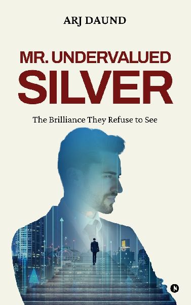 Mr. Undervalued Silver: The Brilliance They Refuse to See