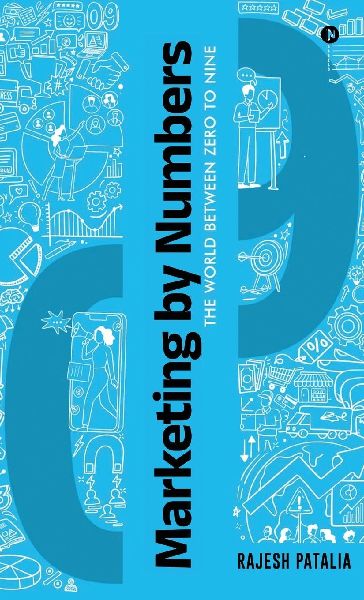 Marketing by Numbers: The world between zero to nine