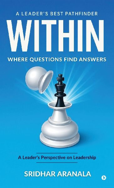 Within - Where Questions Find Answers: A Leaders Best Pathfinder