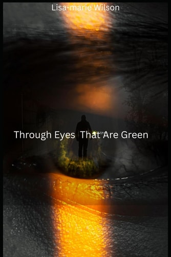 Through Eyes That Are Green