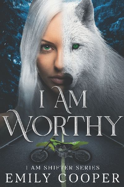 I am Worthy: I am Shifter Series