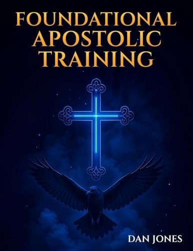Foundational Apostolic Training Workbook