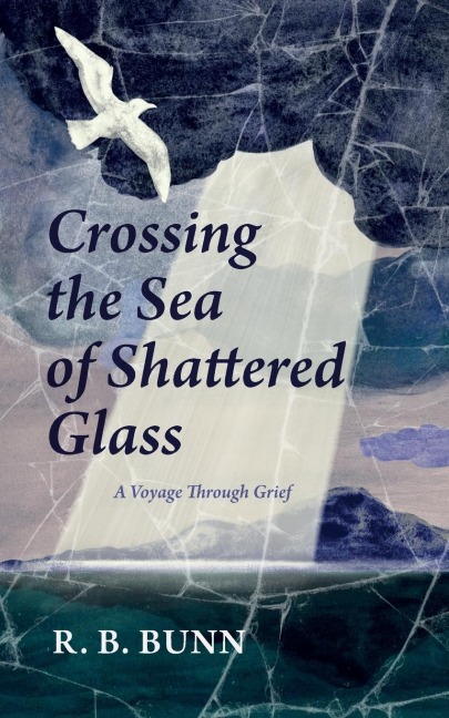 Crossing the Sea of Glass: A Voyage Through Grief