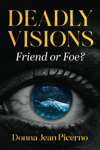 Deadly Visions Friend Or Foe?