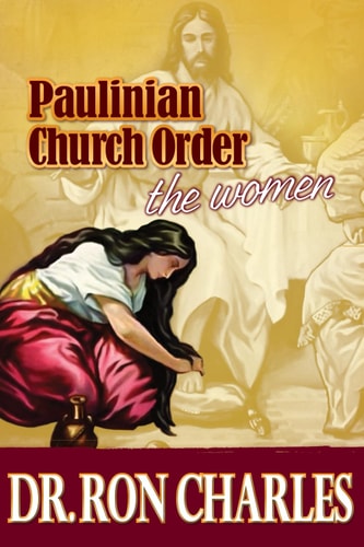 Paulinian Church Order The Women