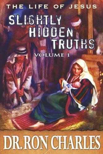 Slightly Hidden Truths Volume 1