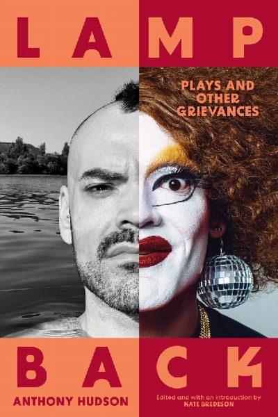 Lamp Back: Plays and Other Grievances