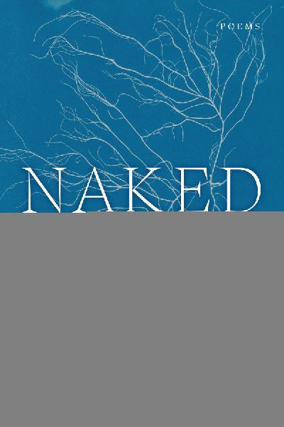 Naked: Poems
