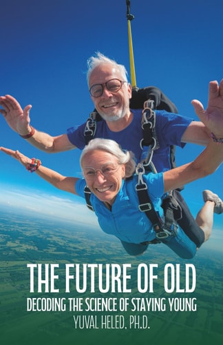 The Future of Old: Decoding the Science of Staying Young