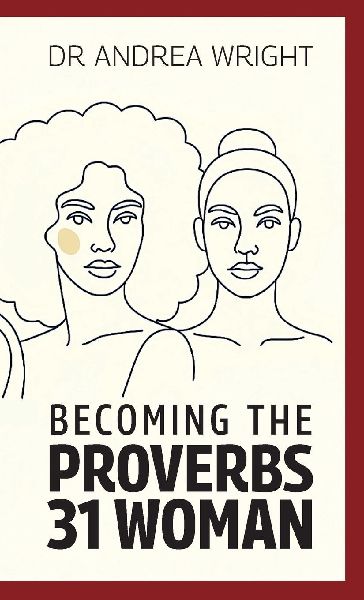 Becoming the Proverbs 31 Woman
