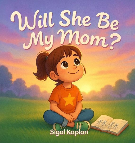 Will She Be My Mom?, About Blended Families, Love, and Childrens Loyalty Conflicts