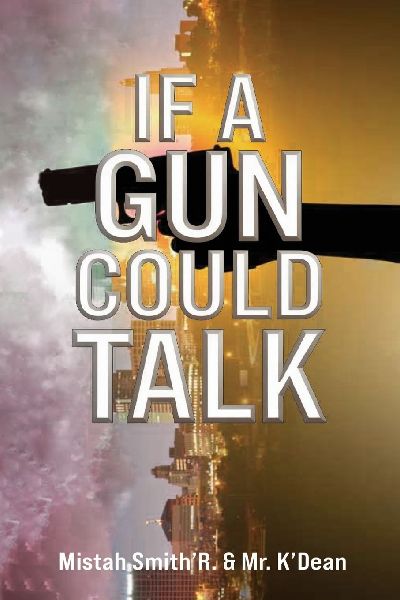 If a Gun Could Talk