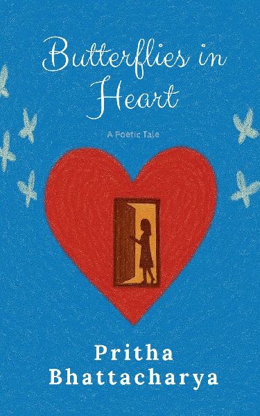 Butterflies in Heart: A Poetic Tale