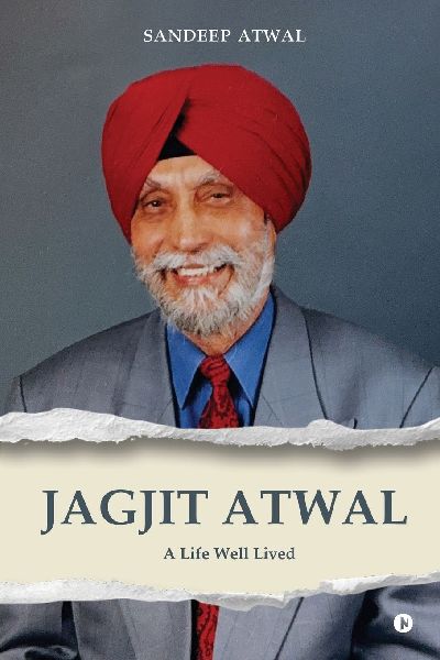 Jagjit Atwal: A Life Well Lived