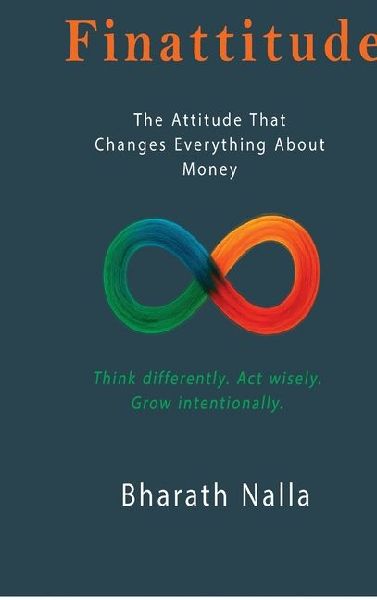 Finattitude: The Attitude That Changes Everything About Money