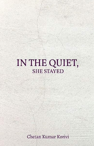 In the Quiet, She Stayed: For You, With All the Words I Never Said