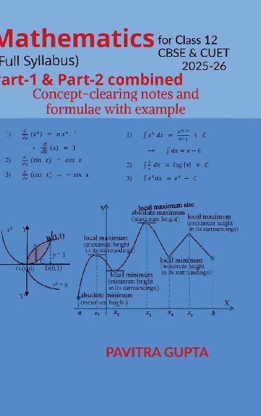 Mathematics for class 12 (CBSE & CUET) Full Syllabus: Concept-clearing notes and formulae with examples