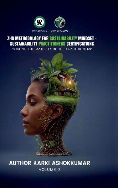 Zha Methodology for Sustainability Mindset - Zha Sustainability Practitioners Certifications: Scaling the Maturity of Sustainability Practitioners