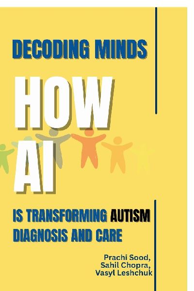 Decoding Minds: How AI Is Transforming Autism Diagnosis And Care