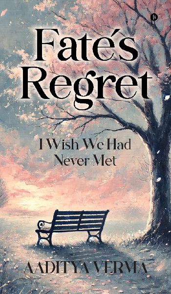 Fates regret: I wish we had never met.