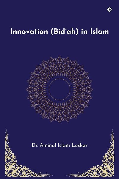 Innovation (Bidah) in Islam