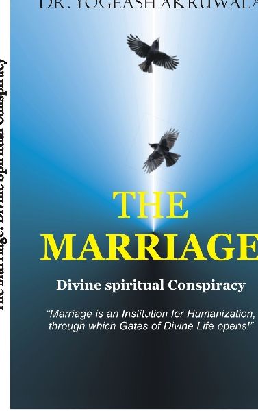 The Marriage: Divine Spiritual Conspiracy