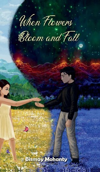 When Flowers Bloom And Fall: A collection of poems