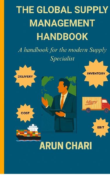 The Global Supply Management Handbook: A Handbook for the modern Supply Specialist