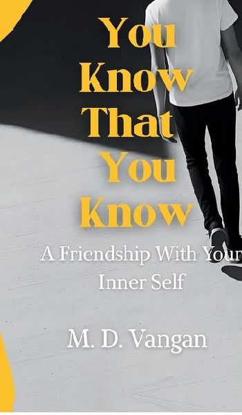 You Know That You Know: A Friendship With Your Inner Self