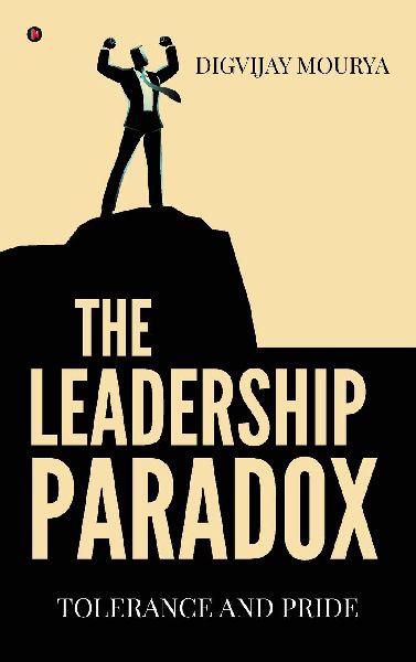 The Leadership Paradox: Tolerance and Pride