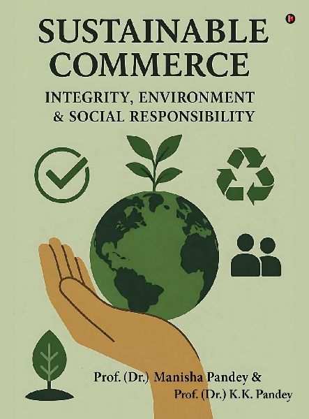 Sustainable Commerce: Integrity, Environment & Social Responsibility.