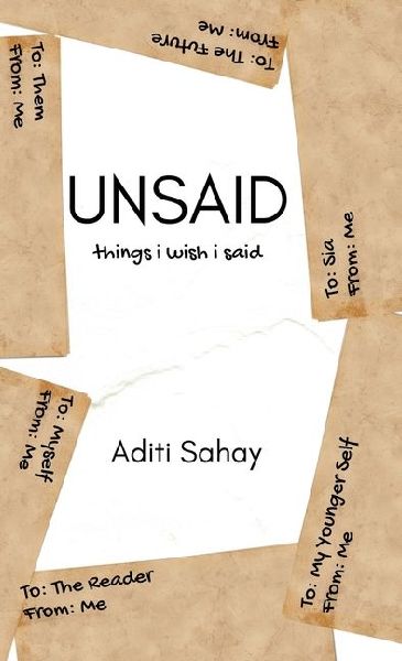 Unsaid: Things I Wish I Said