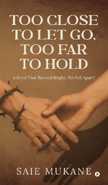 Too Close to Let Go, Too Far to Hold: A Bond That Burned Bright, Yet Fell Apart!