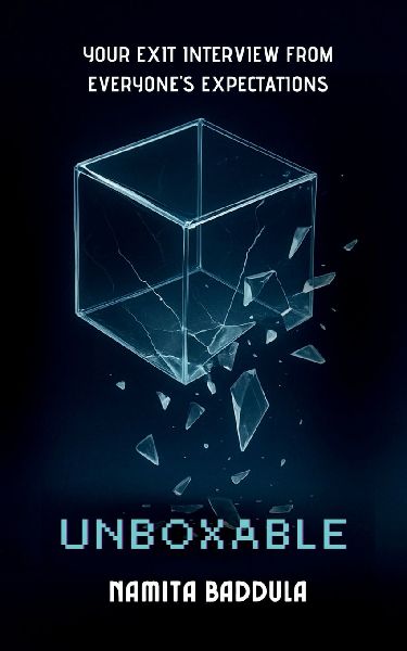 Unboxable: Your Exit Interview From Everyone's Expectations