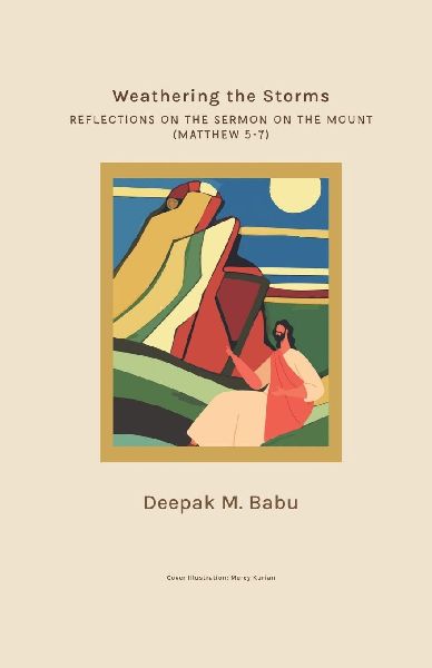 Weathering the Storms: Reflections on the Sermon on the Mount (Matthew 5-7)