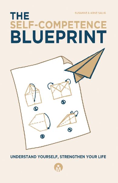 The Self-Competence Blueprint - Understand Yourself, Strengthen Your Life