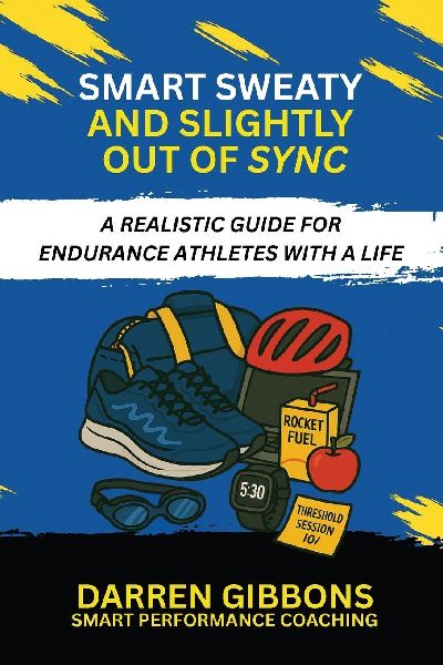 Smart, Sweaty, and Slightly Out of Sync: A Realistic Guide for Endurance Athletes with a Life