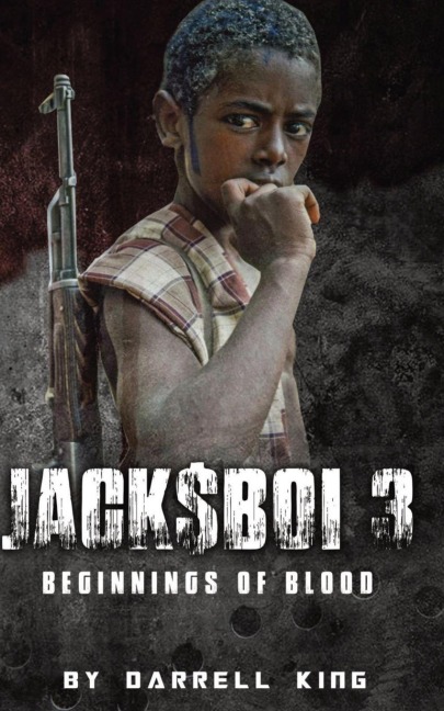Jack$boi 3: Beginnings of Blood