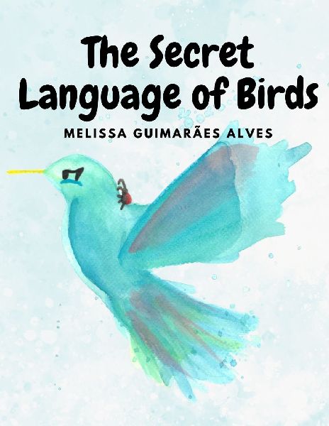 The secret Language of Birds