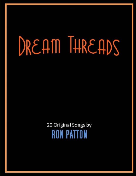Dream Threads: 20 Original Songs by Ron Patton