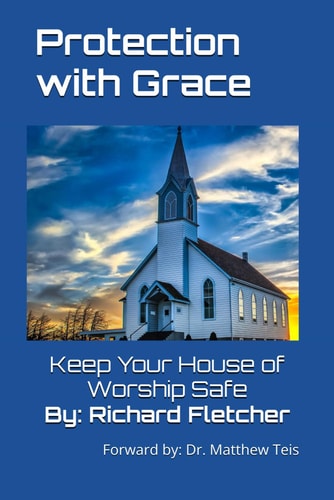 Protection With Grace Keep Your House of Worship Safe
