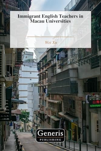 Immigrant English Teachers in Macau Universities