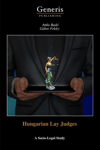 Hungarian Lay Judges A Socio-Legal Study