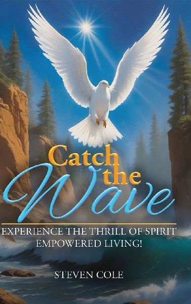 Catch the Wave: Experience the Thrill of Spirit-Empowered Living!